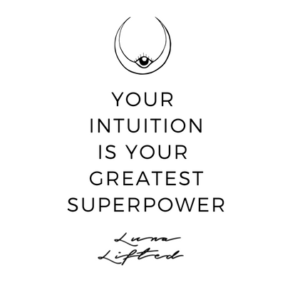Your Intuition is your Greatest Superpower ✨